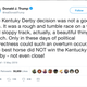 Image for article titled The Big Wet President Blames Kentucky Derby Result On PC Police
